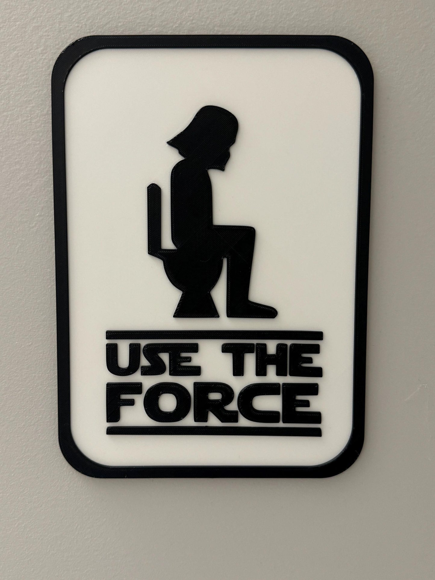 Use the Force | Funny Bathroom Wall Sign | Star Wars Inspired Gift | Darth Vader