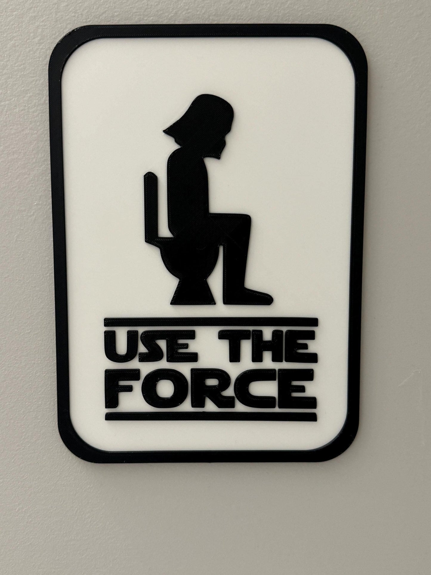 Use the Force | Funny Bathroom Wall Sign | Star Wars Inspired Gift | Darth Vader