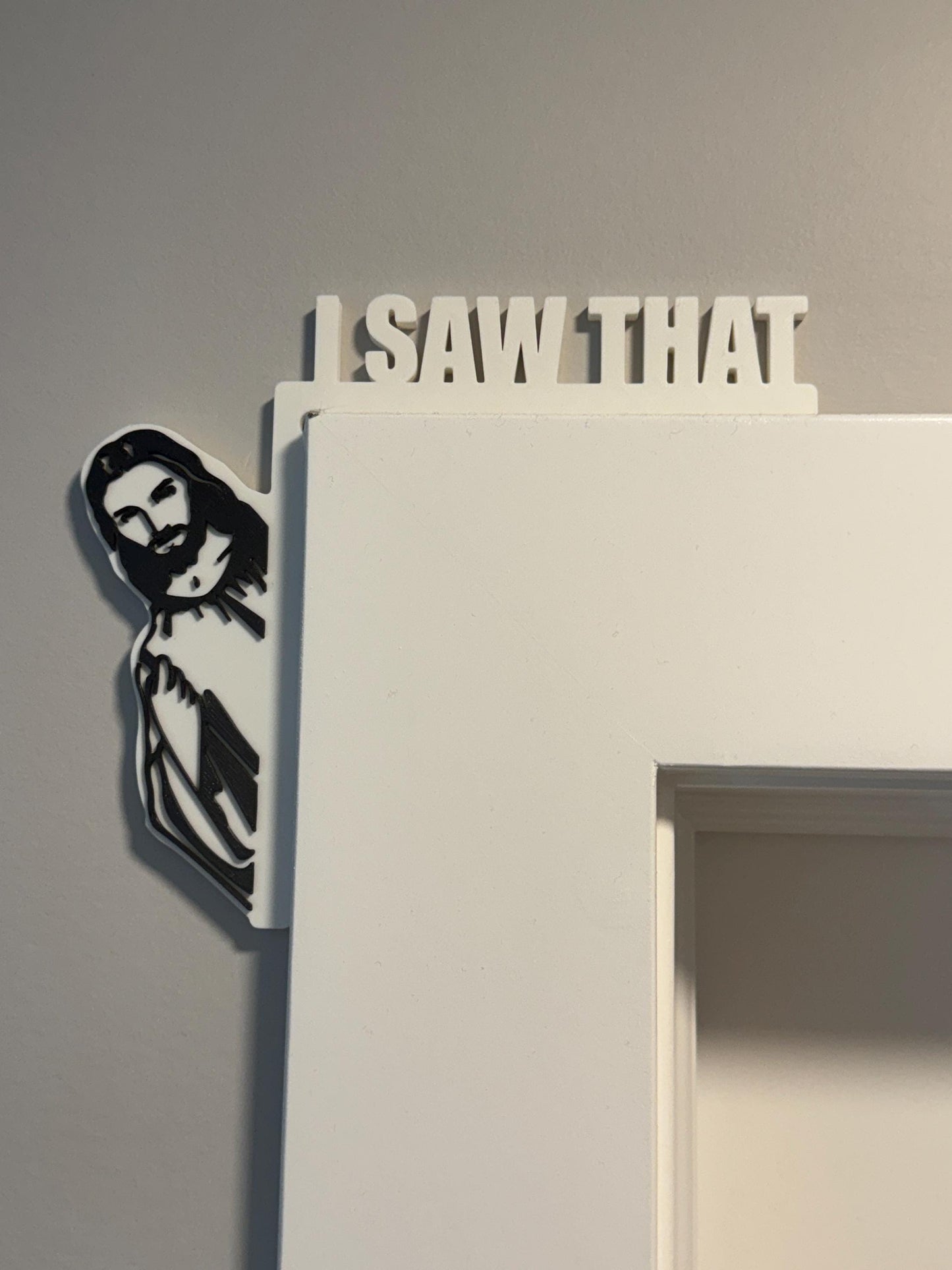 I Saw That | Funny Door Sign | Gag Gift